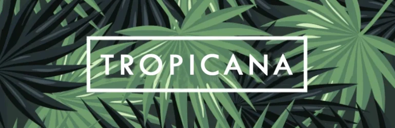TROPICANA